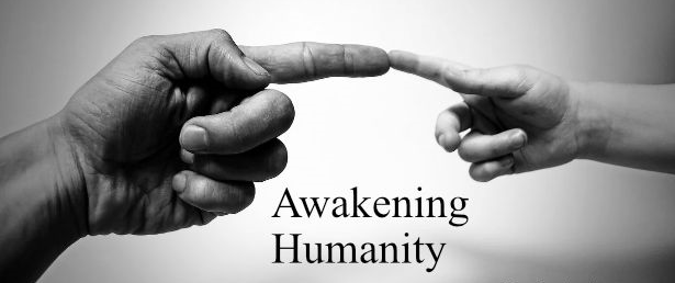 Awakening Humanity